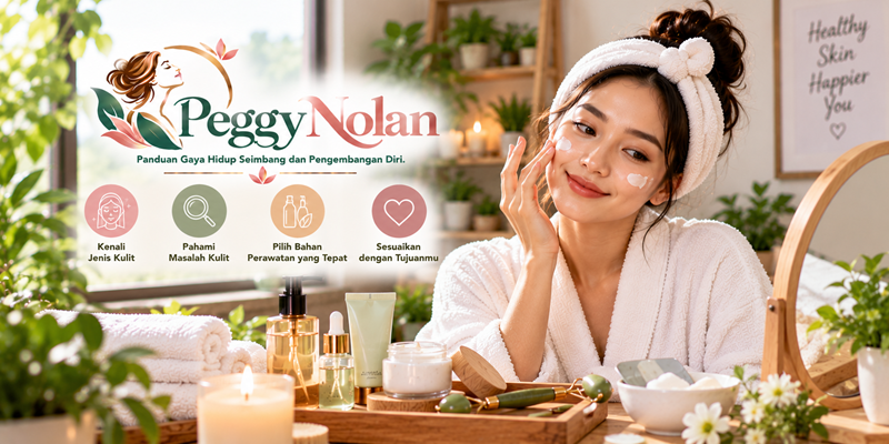 Cara Memilih Perawatan Facial yang Tepat Sesuai Kebutuhan Kulitmu